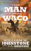 Book cover for "The man from Waco".