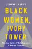 Book cover for "Black women, ivory tower".
