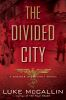 Book cover for "The divided city".