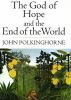 Book cover for "The God of hope and the end of the world".