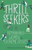 Book cover for "Thrill seekers".