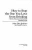 Book cover for "How to stop the one you love from drinking".