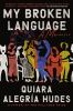Book cover for "My broken language".