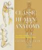 Book cover for "Classic human anatomy".