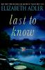 Book cover for "Last to know".