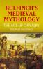 Book cover for "Bulfinch's medieval mythology".