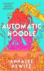 Book cover for "Automatic noodle".
