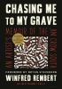 Book cover for "Chasing me to my grave".