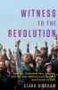 Book cover for "Witness to the revolution".