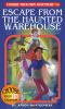 Book cover for "Escape from the haunted warehouse".