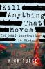 Book cover for "Kill anything that moves".