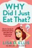 Book cover for "Why did i just eat that?".