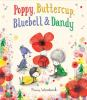 Book cover for "Poppy, Buttercup, Bluebell & Dandy".