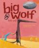 Book cover for "Big Wolf & Little Wolf".