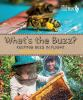 Book cover for "What's the buzz?".