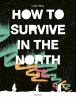 Book cover for "How to survive in the North".