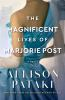 Book cover for "The magnificent lives of Marjorie Post".