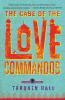 Book cover for "The case of the love commandos".