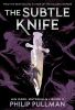 Book cover for "The subtle knife".