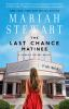 Book cover for "The last chance matinee".