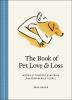 Book cover for "The book of pet love and loss".