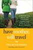 Book cover for "Have mother, will travel".