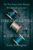 Book cover for "The dressmakers of Auschwitz".