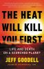 Book cover for "The heat will kill you first".