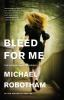 Book cover for "Bleed for me".