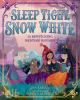 Book cover for "Sleep tight, Snow White".