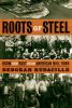 Book cover for "Roots of steel".