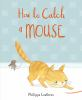 Book cover for "How to catch a mouse".
