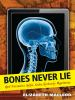 Book cover for "Bones never lie".