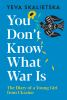 Book cover for "You don't know what war is".