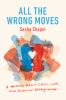 Book cover for "All the wrong moves".