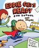 Book cover for "Eddie gets ready for school".