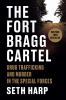 Book cover for "The Fort Bragg cartel".