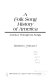 Book cover for "A folk song history of America".