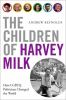 Book cover for "The children of Harvey Milk".