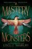 Book cover for "A Mastery of Monsters".