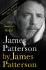 Book cover for "James Patterson by James Patterson".