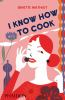 Book cover for "I know how to cook".
