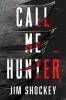 Book cover for "Call me Hunter".