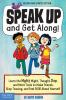 Book cover for "Speak up and get along!".