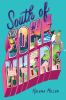 Book cover for "South of somewhere".