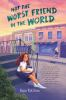 Book cover for "Not the worst friend in the world".