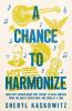Book cover for "A chance to harmonize".