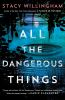 Book cover for "All the dangerous things".