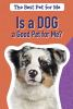 Book cover for "Is a dog a good pet for me?".