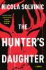 Book cover for "The hunter's daughter".